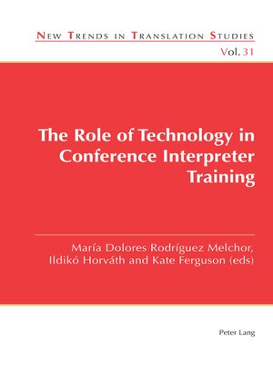 cover image of The Role of Technology in Conference Interpreter Training